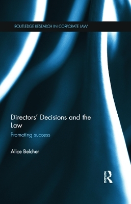 Directors' Decisions and the Law - Alice Belcher