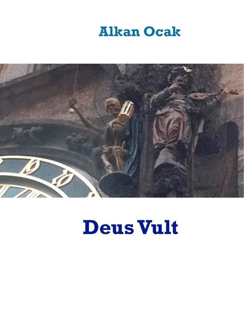 Deus Vult -  Alkan Ocak