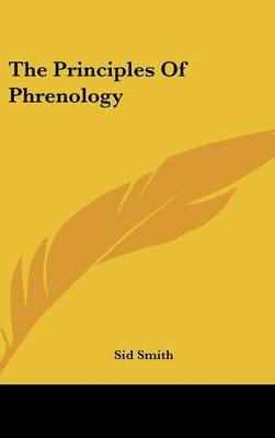 The Principles Of Phrenology - Sid Smith