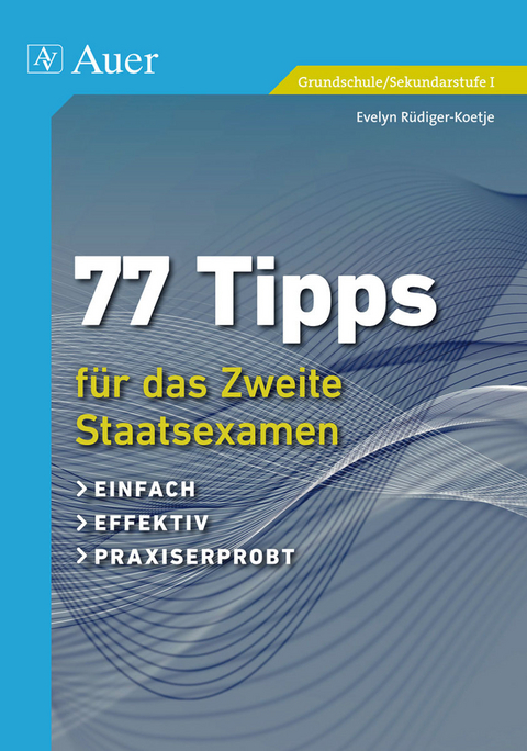 77 Tipps für das Zweite Staatsexamen - Evelyn Rüdiger-Koetje