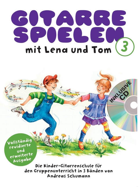 Gitarre Spielen mit Lena und Tom - Band 1 CD-Edition - Andreas Schumann