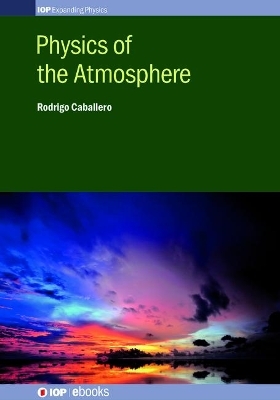 Physics of the Atmosphere - Rodrigo Caballero