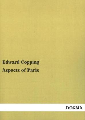 Aspects of Paris - Edward Copping