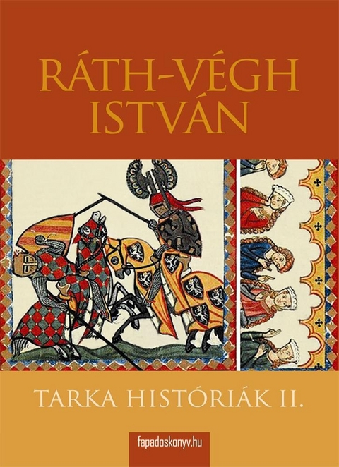 Tarka históriák II. rész - István Ráth-Végh