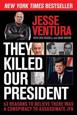 They Killed Our President - Jesse Ventura