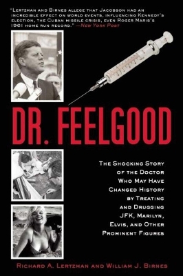 Dr. Feelgood - Richard A. Lertzman, William J. Birnes