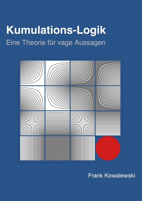 Kumulations-Logik -  Frank Kowalewski