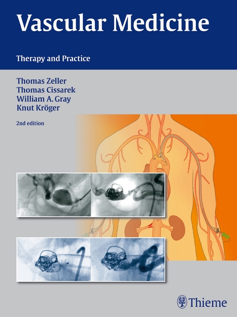 Vascular Medicine - Thomas Zeller, Thomas Cissarek, William Gray, Knut Kröger