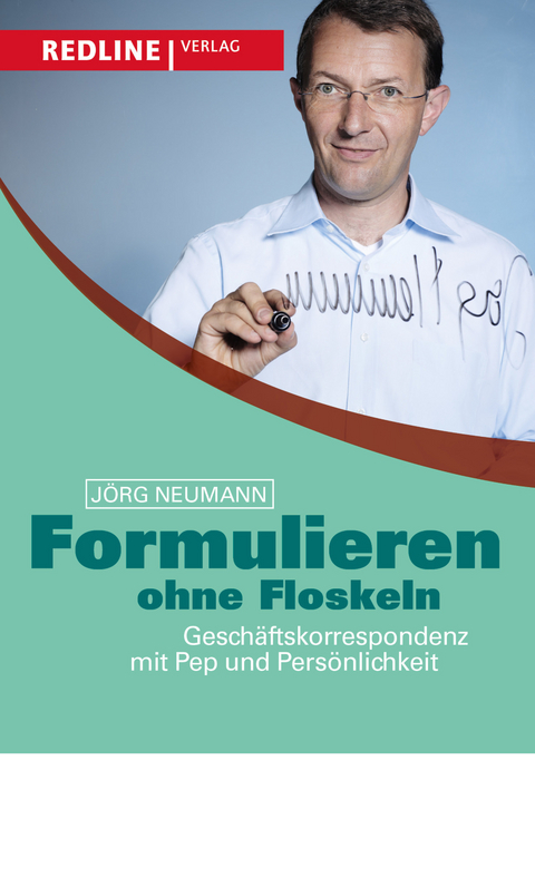 Formulieren ohne Floskeln - Jörg Neumann