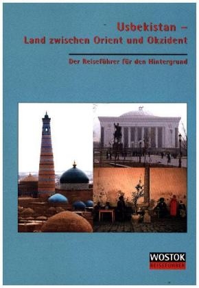 Usbekistan - Land zwischen Orient und Okzident - 