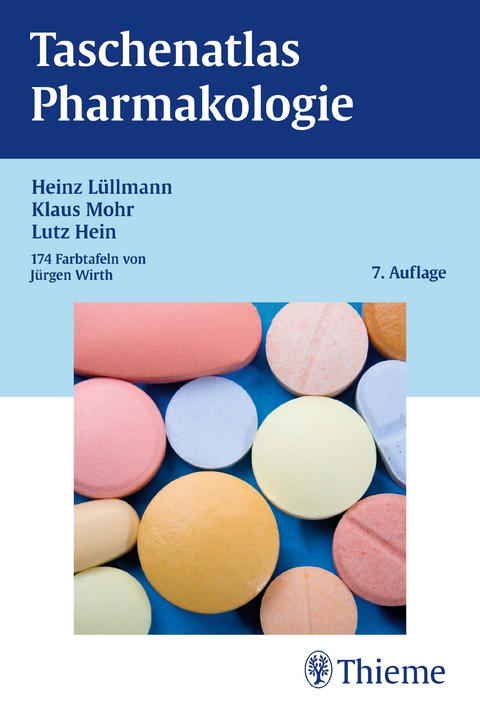 Taschenatlas Pharmakologie - Heinz Lüllmann, Klaus Mohr, Lutz Hein