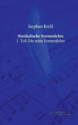 Musikalische Formenlehre - Stephan Krehl