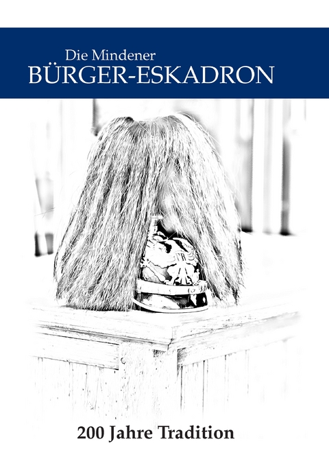 Die Mindener Bürger-Eskadron - 