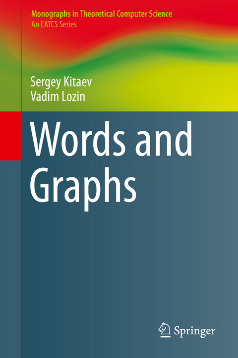 Words and Graphs - Sergey Kitaev, Vadim Lozin