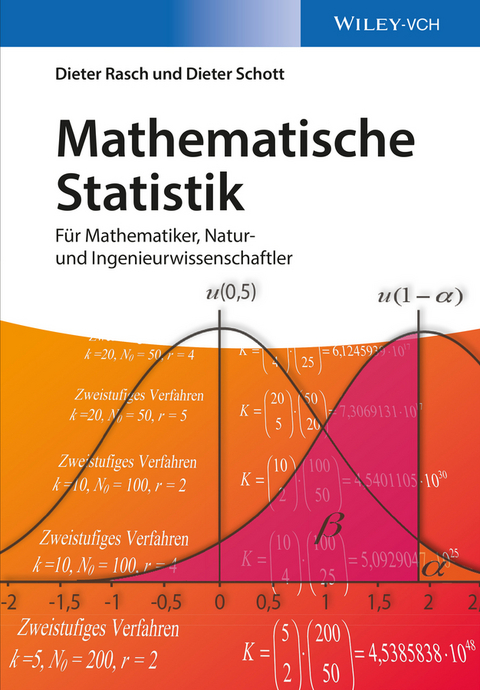 Mathematische Statistik - Dieter Rasch, Dieter Schott