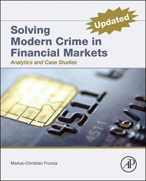 Solving Modern Crime in Financial Markets -  Marius-Cristian Frunza