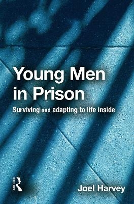 Young Men in Prison - Joel Harvey