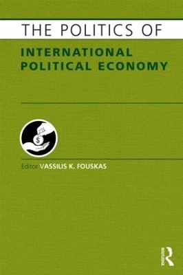 The Politics of International Political Economy - 