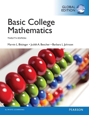 Basic College Mathematics, Global Edition - Marvin Bittinger, Judith Beecher, Barbara Johnson