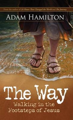 The Way - Adam Hamilton