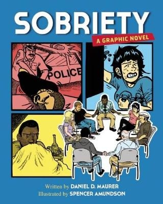 Sobriety - Daniel D Maurer