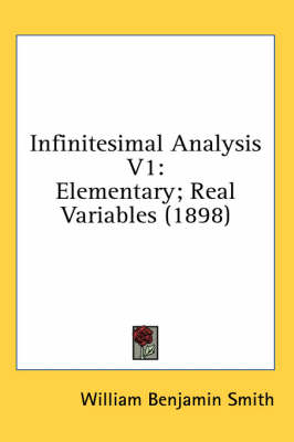 Infinitesimal Analysis V1 - William Benjamin Smith