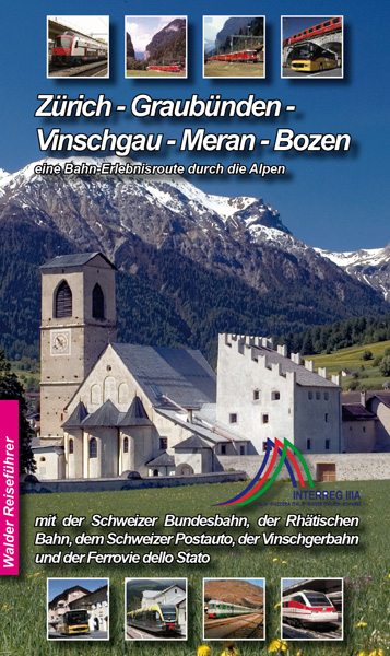 Zürich - Graubünden - Vinschgau - Bozen - 