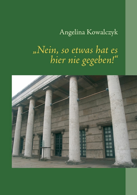 "Nein, so etwas hat es hier nie gegeben!" - Angelina Kowalczyk