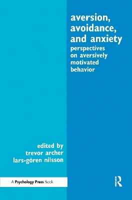 Aversion, Avoidance, and Anxiety - 