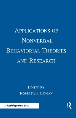 Applications of Nonverbal Behavioral Theories and Research - 