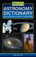 Philip's Astronomy Dictionary