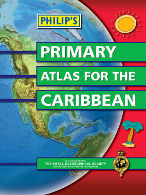 Philip's Primary Atlas for the Caribbean