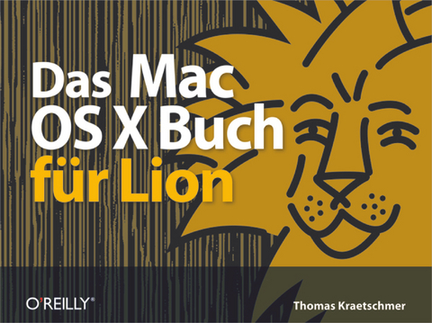 Das Mac OS X-Buch Fur Lion - Thomas Kraetschmer