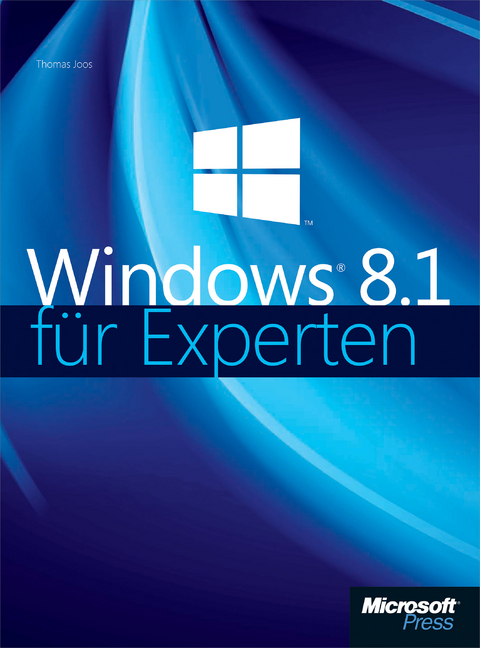 Microsoft Windows 8.1 Fur Experten - Thomas Joos