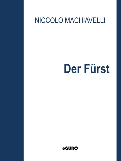 Der Fürst -  Niccolo Machiavelli