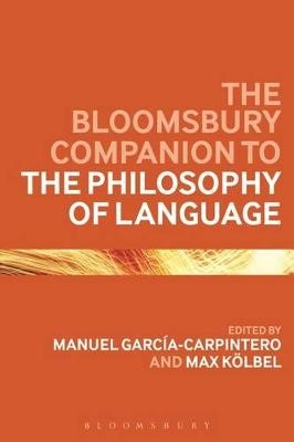 The Bloomsbury Companion to the Philosophy of Language - 