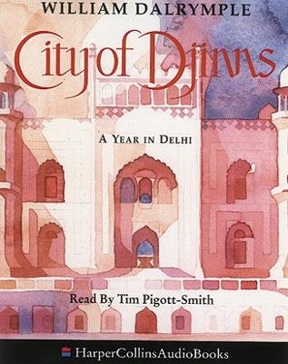 City of Djinns - William Dalrymple