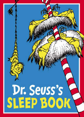 Dr. Seuss’s Sleep Book - Dr. Seuss