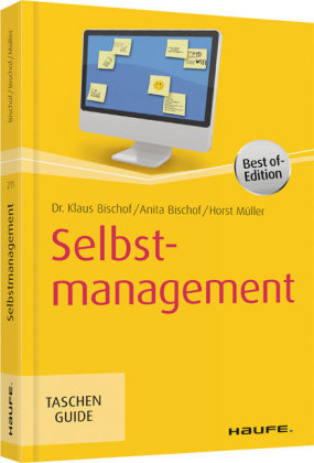 Selbstmanagement - Klaus Bischof, Anita Bischof, Horst Müller