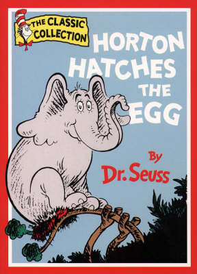 Horton Hatches the Egg - Dr. Seuss