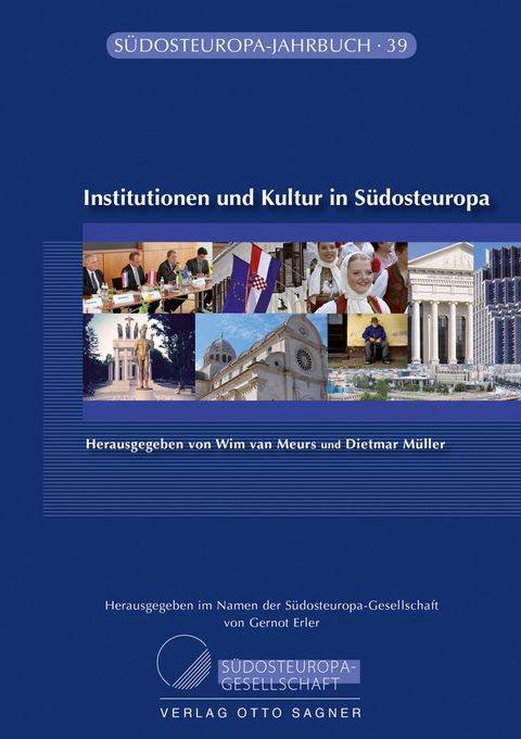 Institutionen und Kultur in Südosteuropa - 