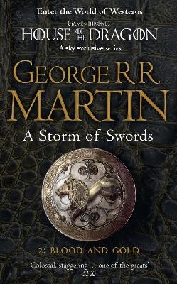 A Storm of Swords: Part 2 Blood and Gold - George R.R. Martin