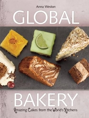 The Global Bakery - Anna Weston