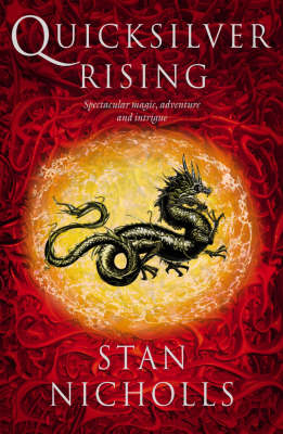 Quicksilver Rising - Stan Nicholls