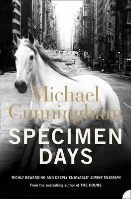 Specimen Days - Michael Cunningham