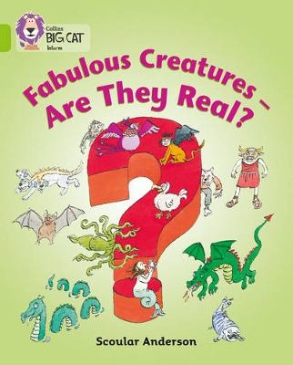 Fabulous Creatures – Are they Real? - Scoular Anderson