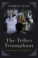 The Tribes Triumphant - Charles Glass