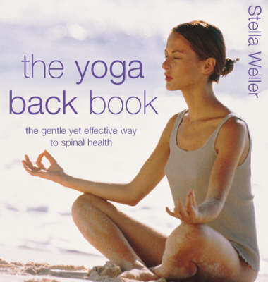 The Yoga Back Book - Stella Weller