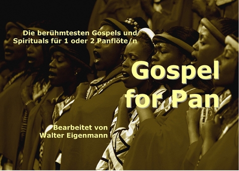 Gospel for Pan - Walter Eigenmann