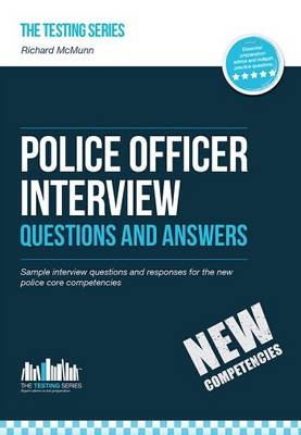 Police Officer Interview Questions and Answers (New Core Competencies) - Richard McMunn